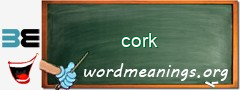 WordMeaning blackboard for cork